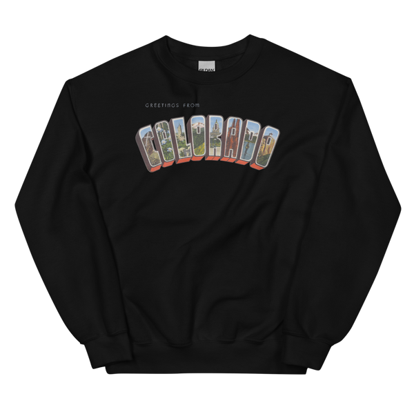 Greetings from Colorado Sweatshirt