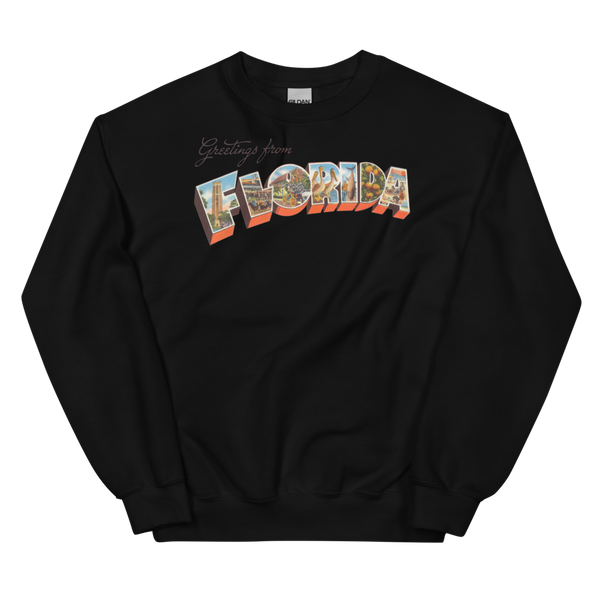 Greetings from Florida Sweatshirt