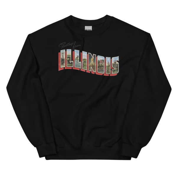 Greetings from Illinois Sweatshirt
