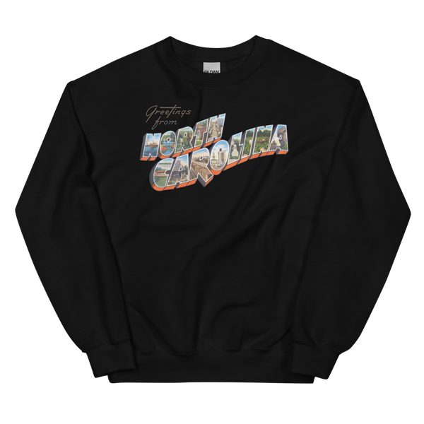 Greetings from North Carolina Sweatshirt