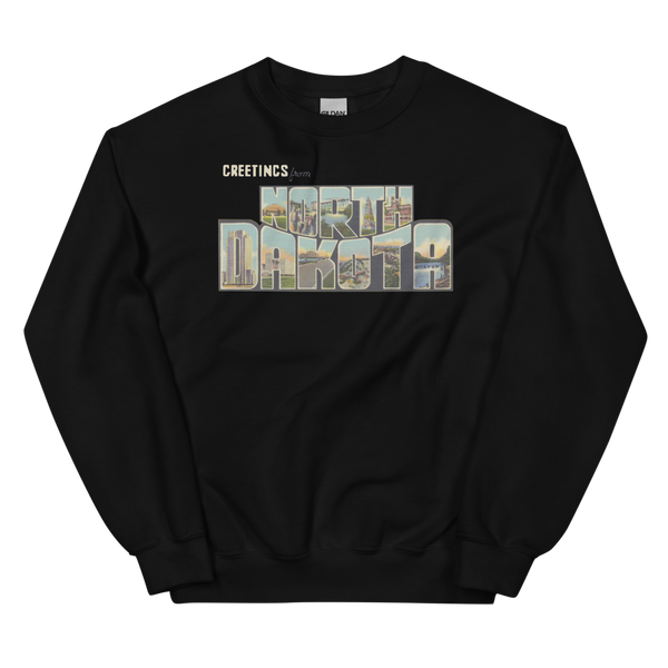 Greetings from North Dakota Sweatshirt