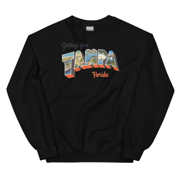 Greetings from Tampa, FL Sweatshirt