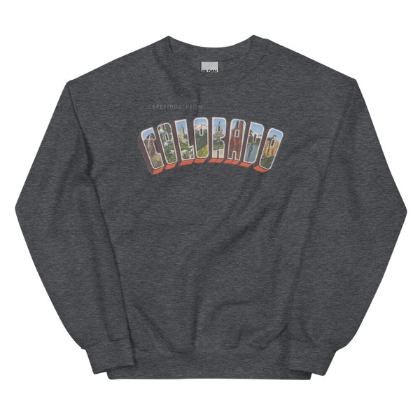 Greetings from Colorado Sweatshirt