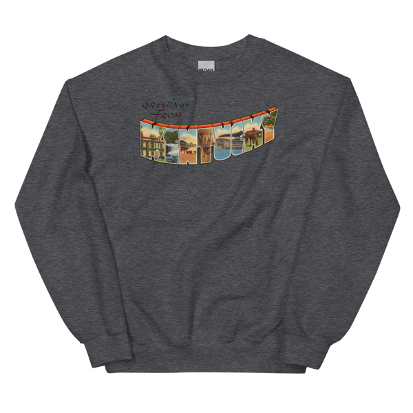 Greetings from Kentucky Sweatshirt