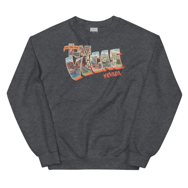 Greetings from Las Vegas, NV Sweatshirt