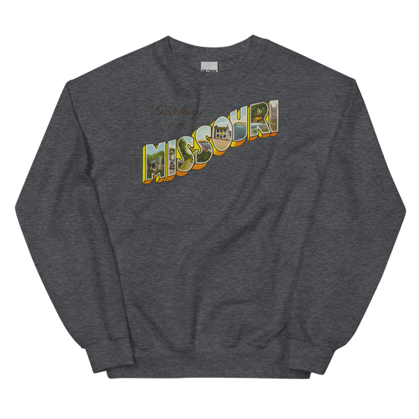 Greetings from Missouri Sweatshirt