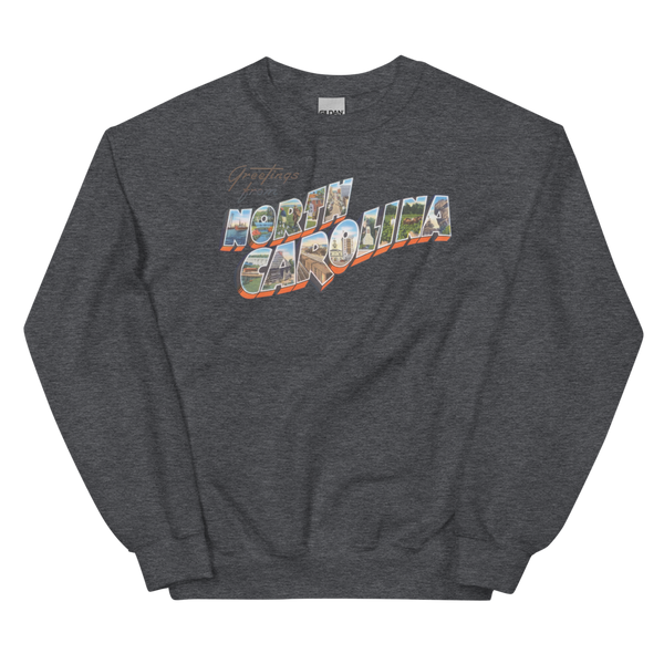 Greetings from North Carolina Sweatshirt