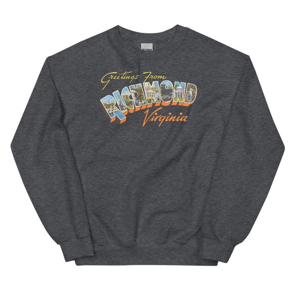Greetings from Richmond, VA Sweatshirt