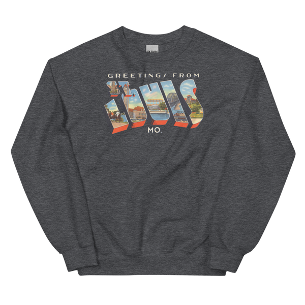 Greetings from St Louis, MO Sweatshirt