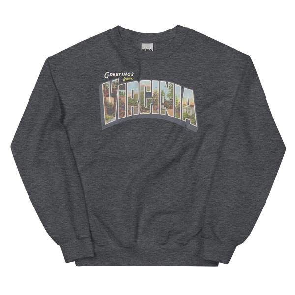 Greetings from Virginia Sweatshirt