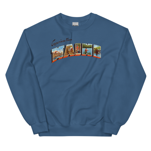 Greetings from Maine Sweatshirt