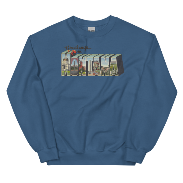 Greetings from Montana Sweatshirt