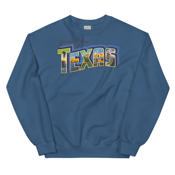 Greetings from Texas Sweatshirt