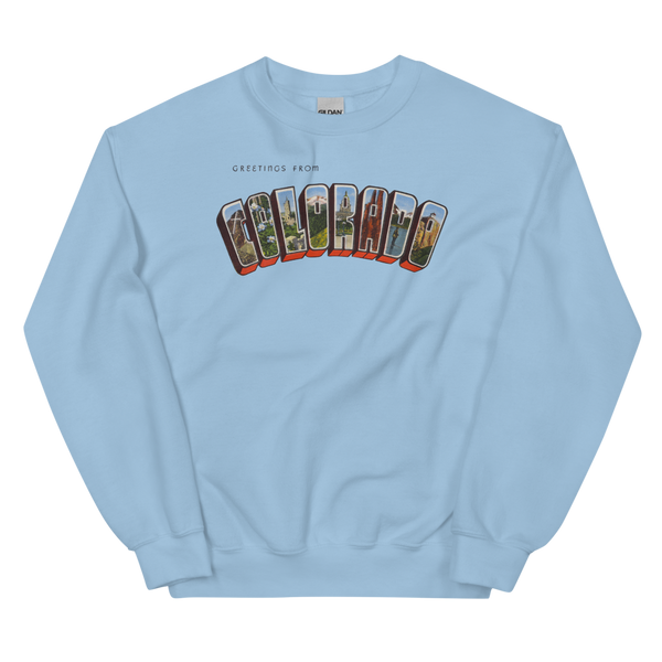 Greetings from Colorado Sweatshirt