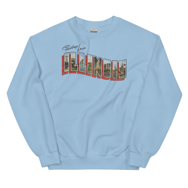 Greetings from Illinois Sweatshirt