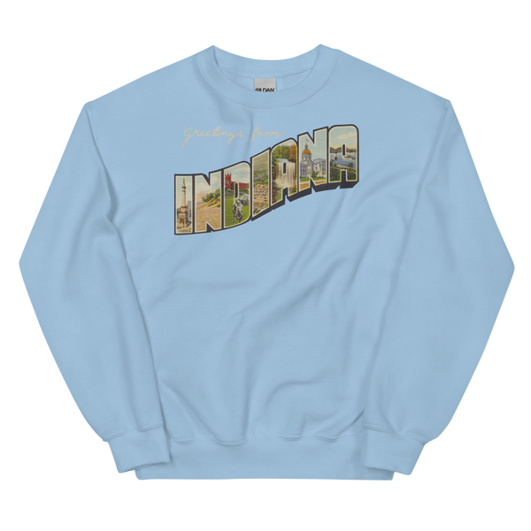 Greetings from Indiana Sweatshirt