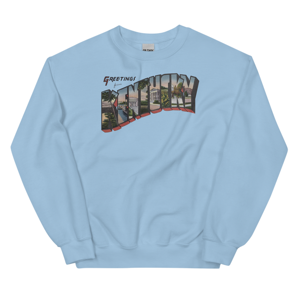 Greetings from Kentucky Sweatshirt