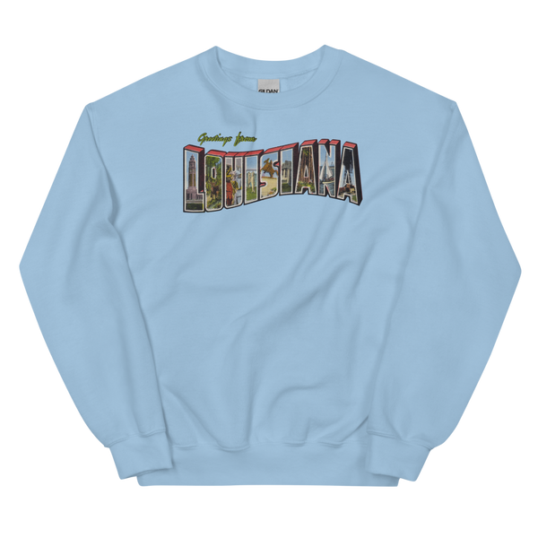 Greetings from Louisiana Sweatshirt