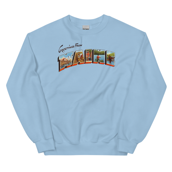 Greetings from Maine Sweatshirt