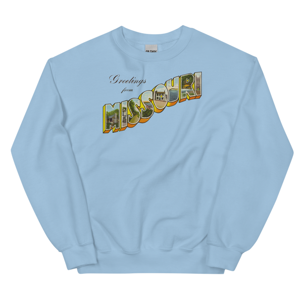 Greetings from Missouri Sweatshirt
