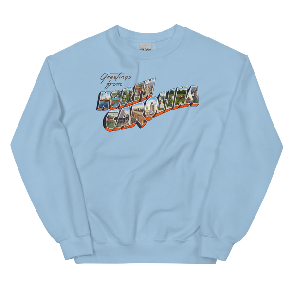 Greetings from North Carolina Sweatshirt
