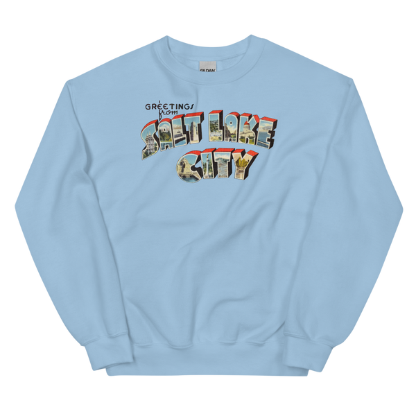 Greetings from Salt Lake City, UT Sweatshirt