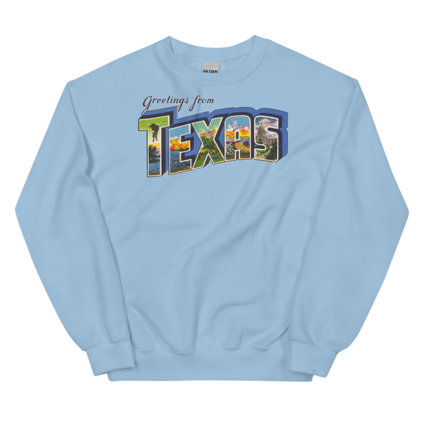 Greetings from Texas Sweatshirt