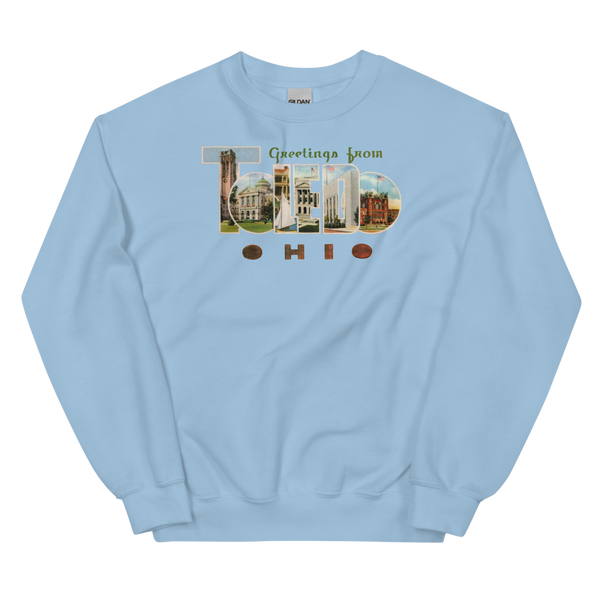 Greetings from Toledo, OH Sweatshirt