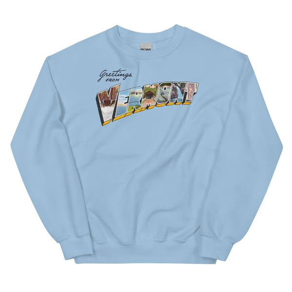 Greetings from Vermont VT Sweatshirt