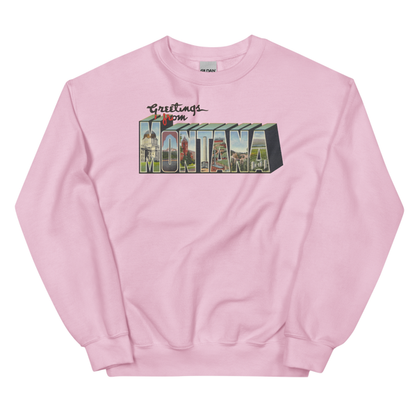 Greetings from Montana Sweatshirt