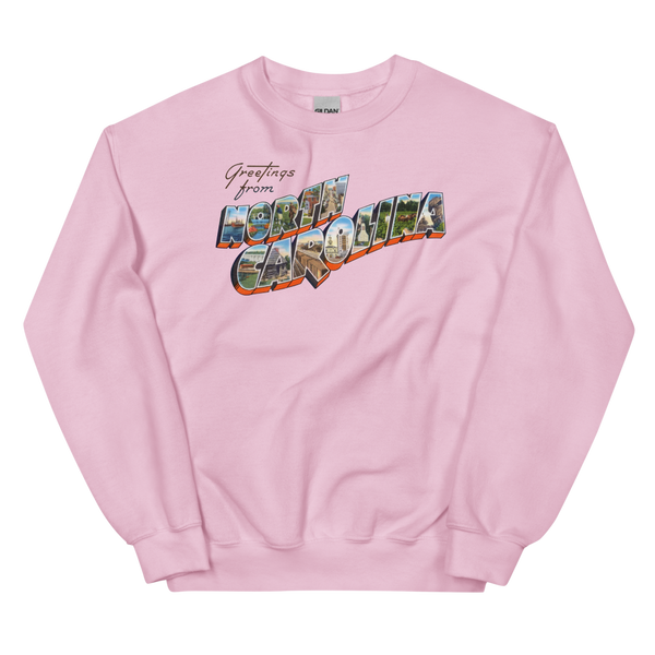 Greetings from North Carolina Sweatshirt