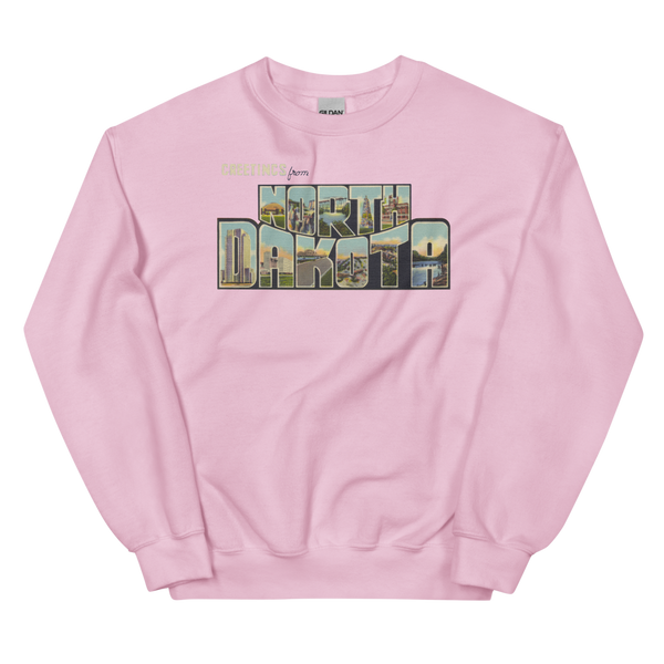 Greetings from North Dakota Sweatshirt