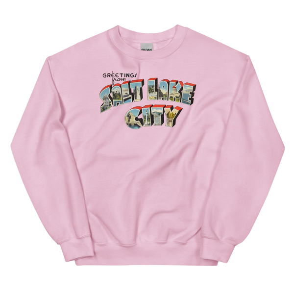 Greetings from Salt Lake City, UT Sweatshirt