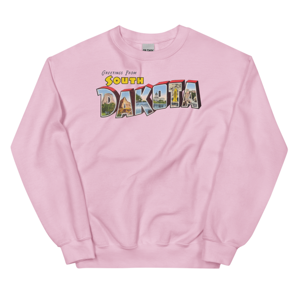 Greetings from South Dakota Sweatshirt