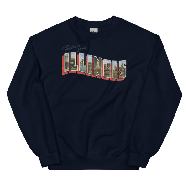 Greetings from Illinois Sweatshirt
