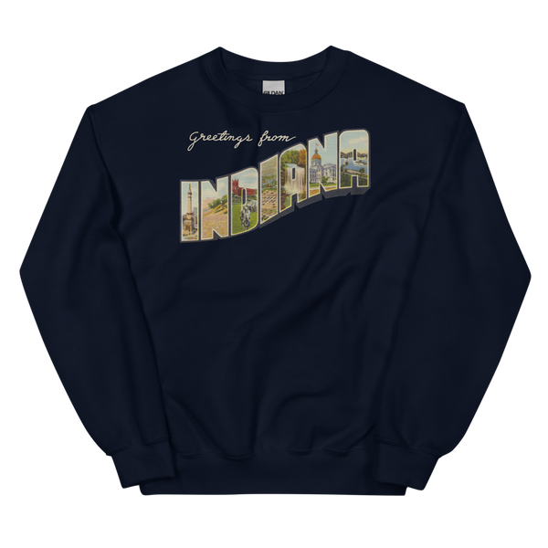 Greetings from Indiana Sweatshirt