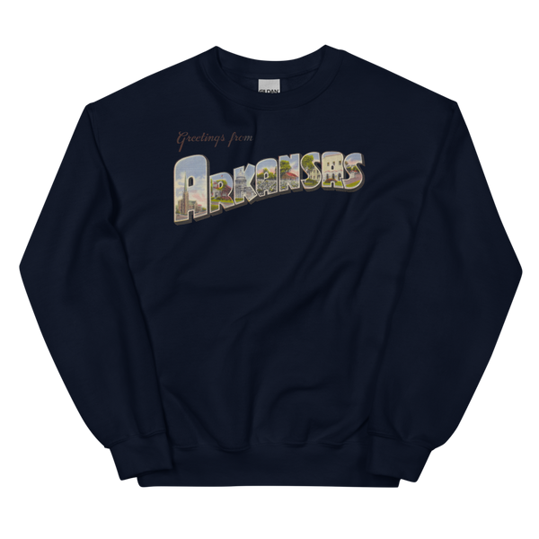 Greetings from Arkansas Sweatshirt