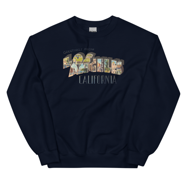 Greetings from Los Angeles, CA Sweatshirt