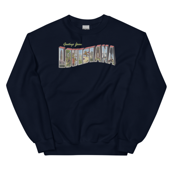 Greetings from Louisiana Sweatshirt