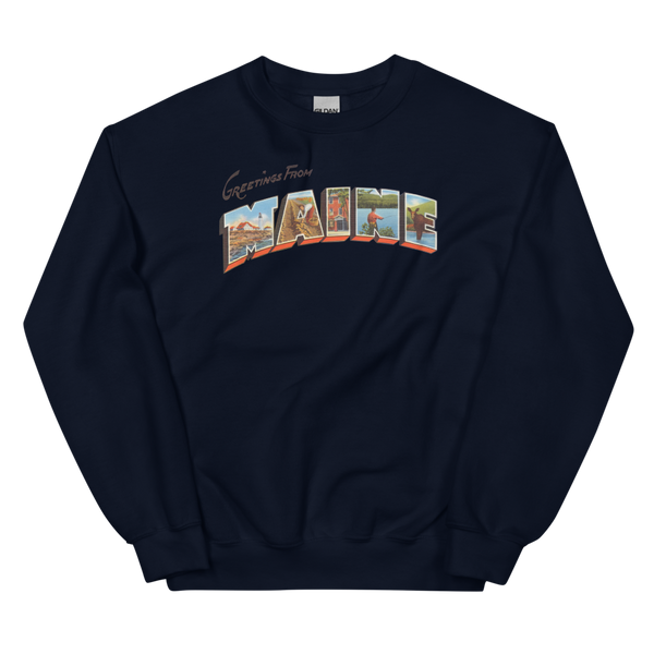 Greetings from Maine Sweatshirt