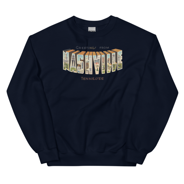 Greetings from Nashville, TN Sweatshirt