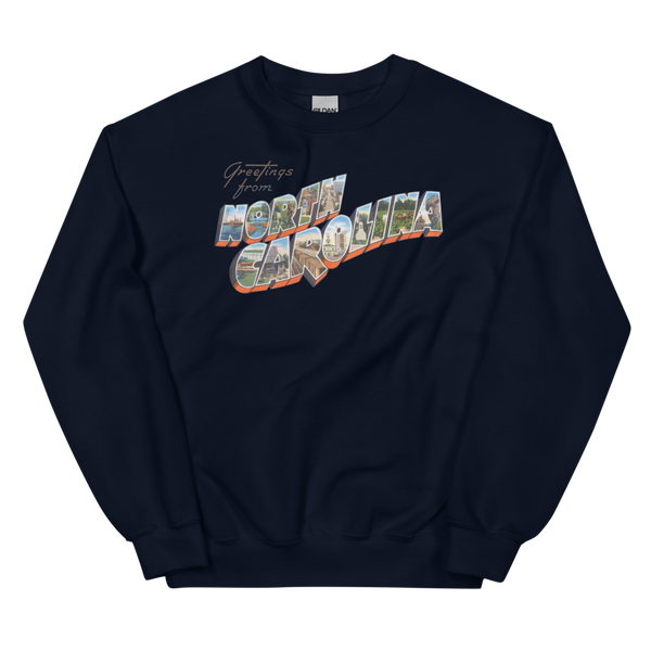 Greetings from North Carolina Sweatshirt