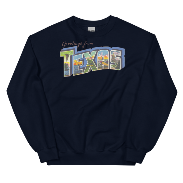 Greetings from Texas Sweatshirt