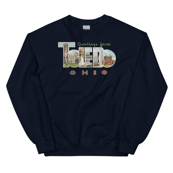 Greetings from Toledo, OH Sweatshirt