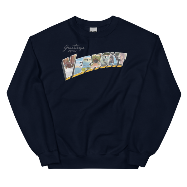 Greetings from Vermont VT Sweatshirt