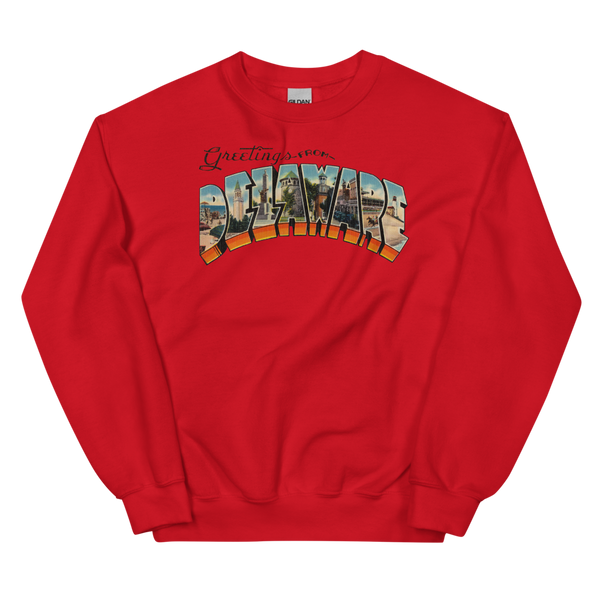 Greetings from Delaware Sweatshirt