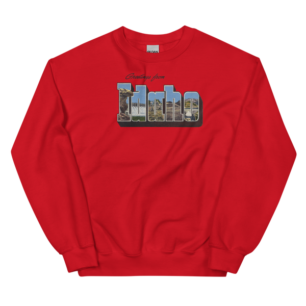 Greetings from Idaho Sweatshirt