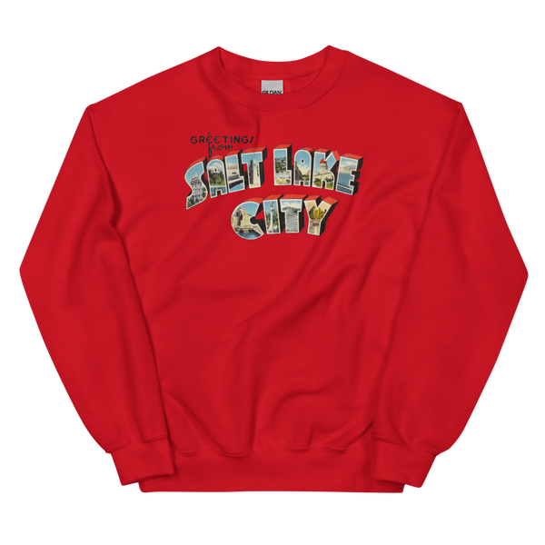 Greetings from Salt Lake City, UT Sweatshirt