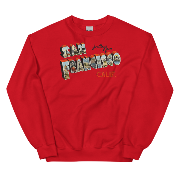 Greetings from San Francisco, CA Sweatshirt