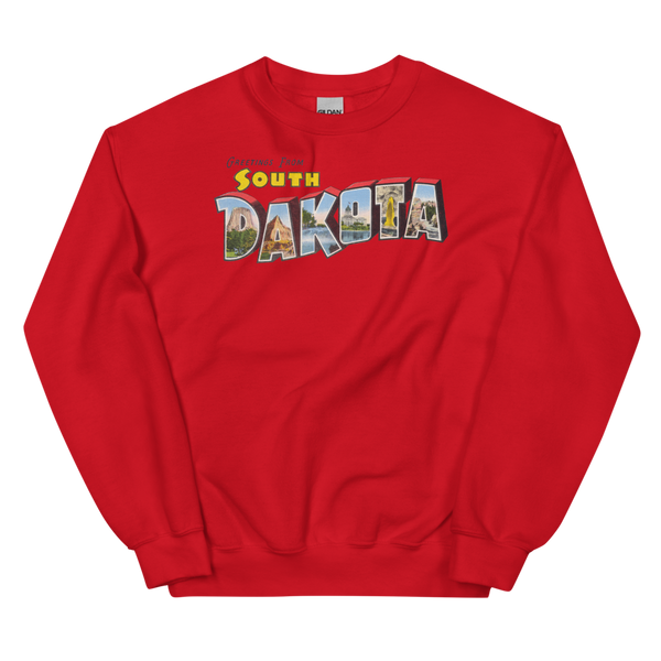 Greetings from South Dakota Sweatshirt